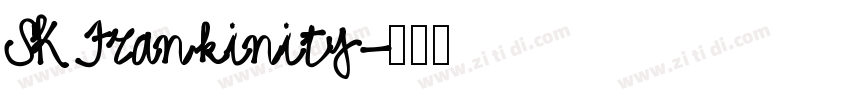 SK Frankinity字体转换